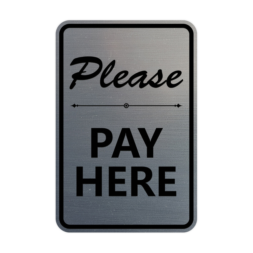 Signs ByLITA Portrait Round Please Pay Here Sign (Brushed Silver) – Small 4×6″