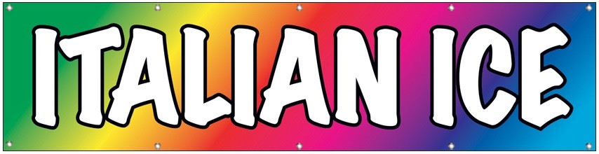 2×8 Ft ITALIAN ICE Banner Polyester Fabric Sign With Grommets rb