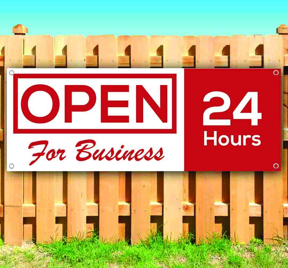 OPEN FOR BUSINESS 24 HOURS Advertising Vinyl Banner Flag Sign Many Sizes USA