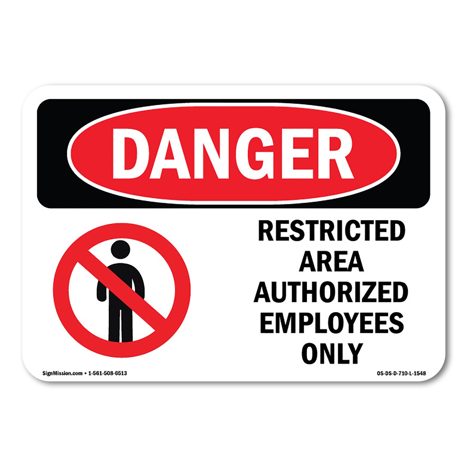 Restricted Area Authorized Employees Only ANSI Danger Sign Metal Plastic Decal