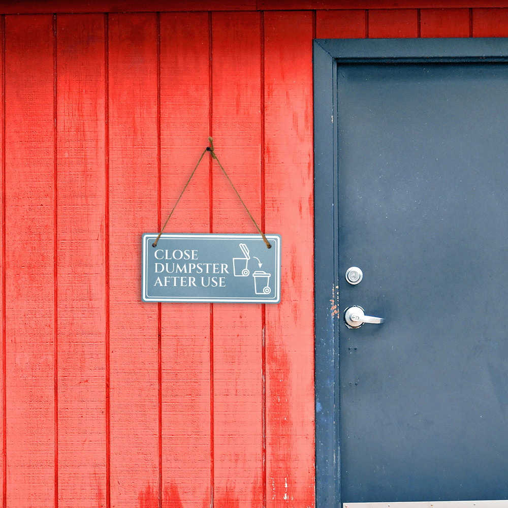 Close Dumpster After Use 5×10 Hanging Plus Wall or Door Sign | Rustic Twine