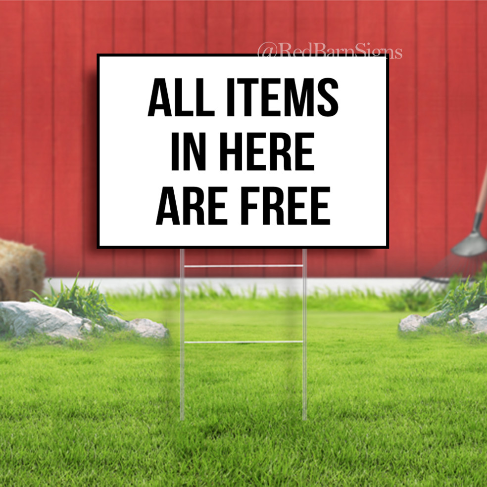 All Items in Here Are Free Indoor Outdoor Yard Sign with metal stakes