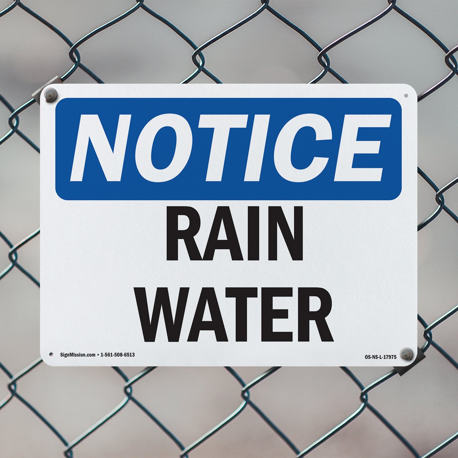 Rain Water OSHA Notice Sign Metal, Plastic, Or Decal – 5 or 10 Pack