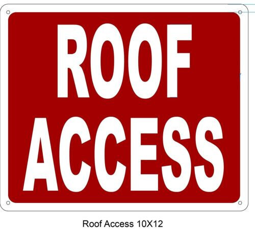 ROOF ACCESS SIGN (10X12,RED BACKGROUND,ALUMINUM)-REF24-1027