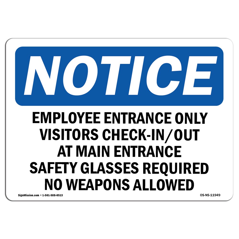 Employee Entrance Only Visitors Check-In Out OSHA Notice Sign Metal Plastic