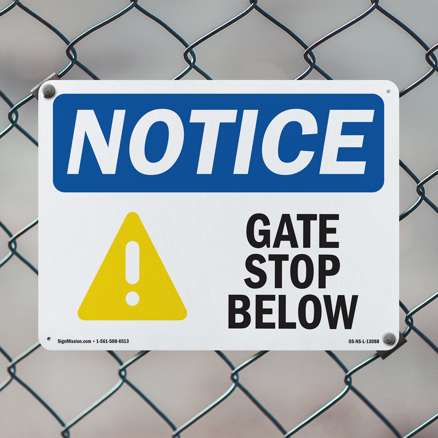 Gate Stop Below OSHA Notice Sign Metal, Plastic, Or Decal – 5 or 10 Pack