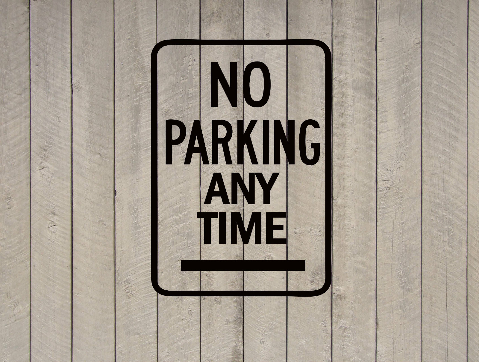 No Parking Any Time Sign Wall Quote Vinyl Sticker Decal 12″h x 18″w