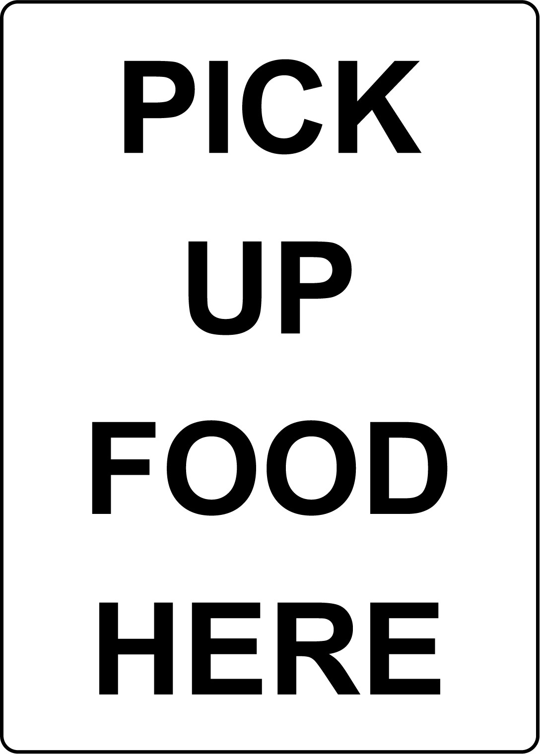 PICK UP FOOD HERE | Adhesive Vinyl Sign Decal