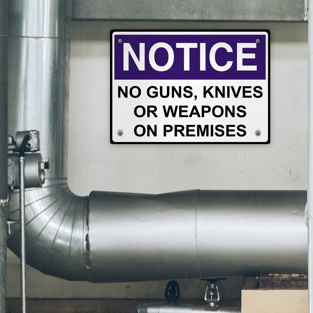 Horizontal Metal Sign Notice No Guns Knives Or Weapons on Premises &