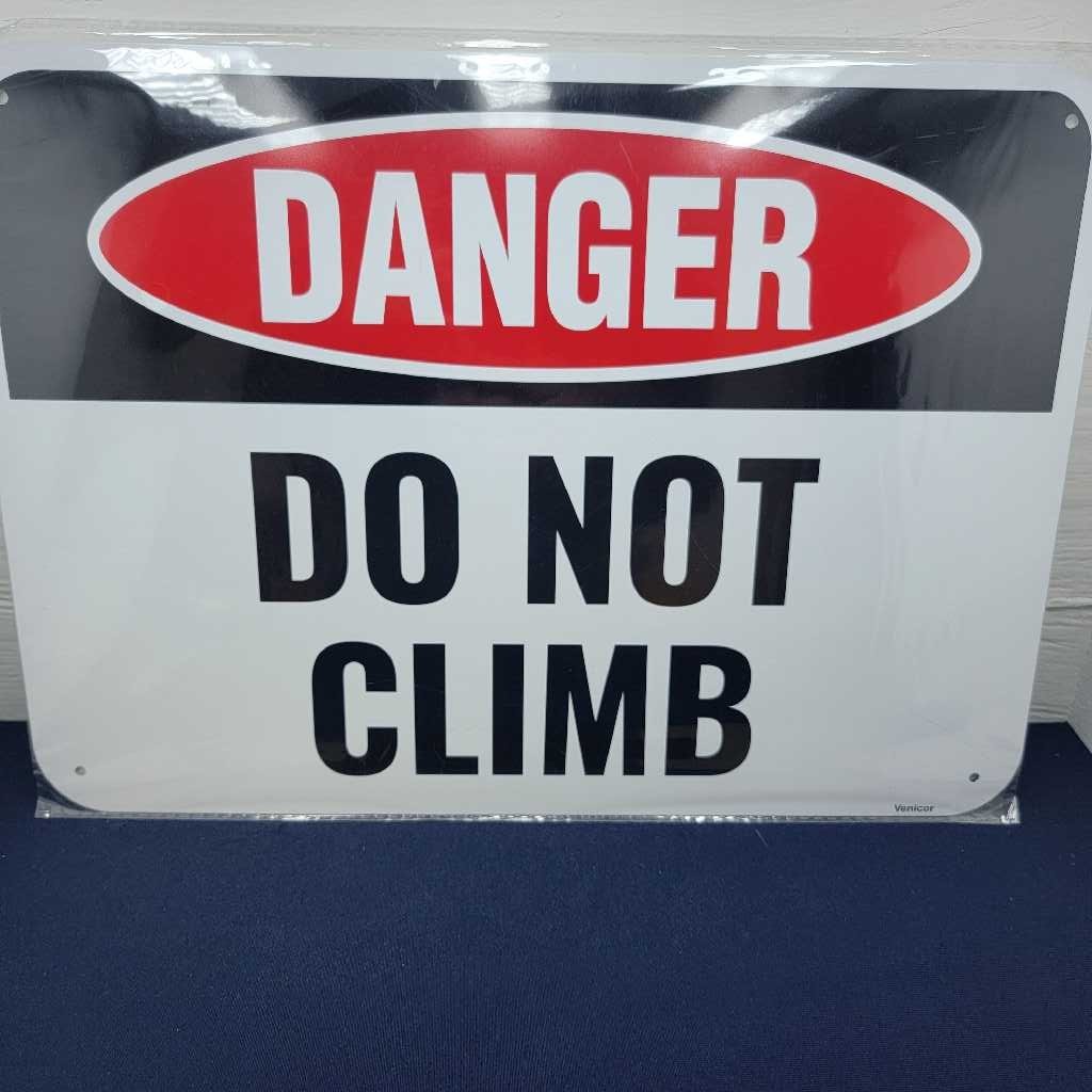 Venicor Danger Do Not Climb Safety Warning Sign 14×10 New