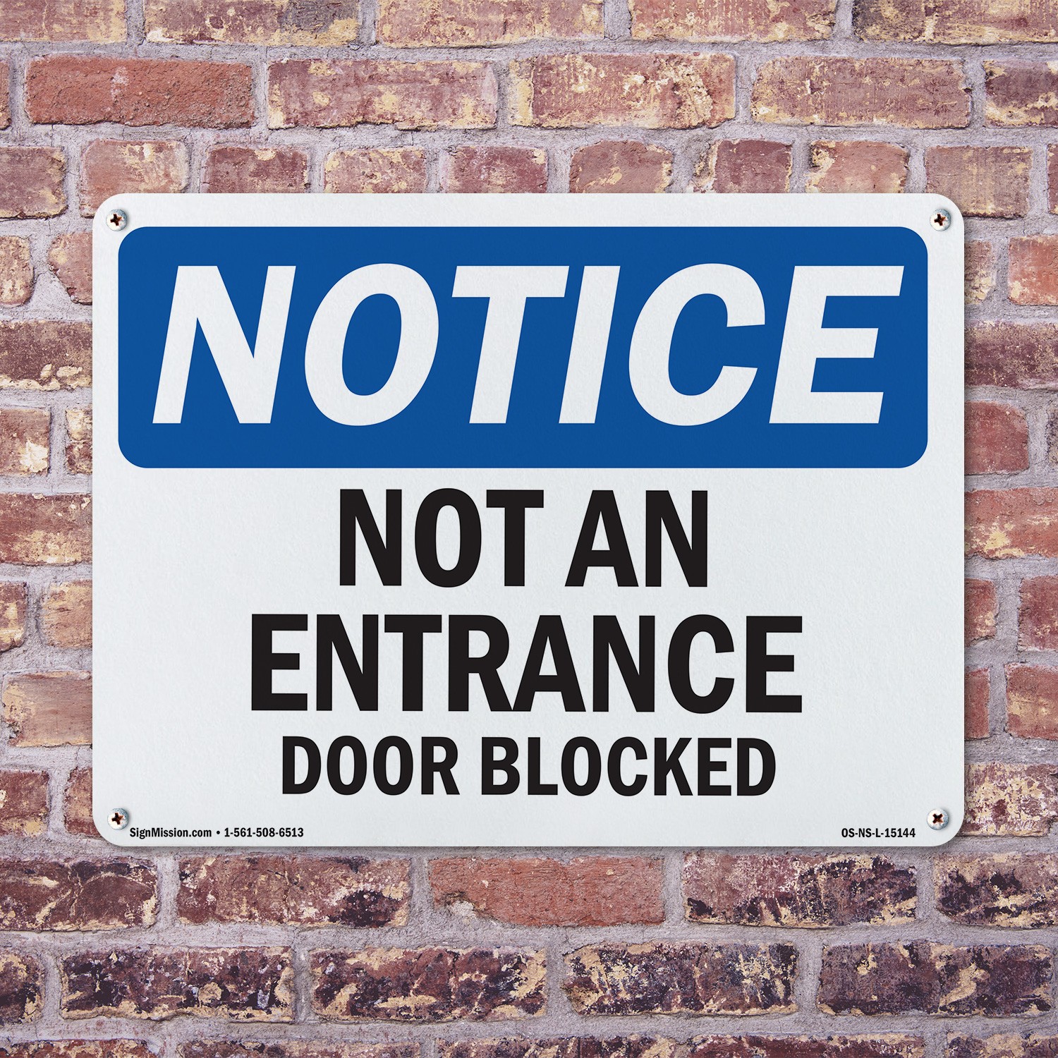 Not An Entrance Door Blocked OSHA Notice Sign Metal, Plastic, Decal 5 or 10 Pack