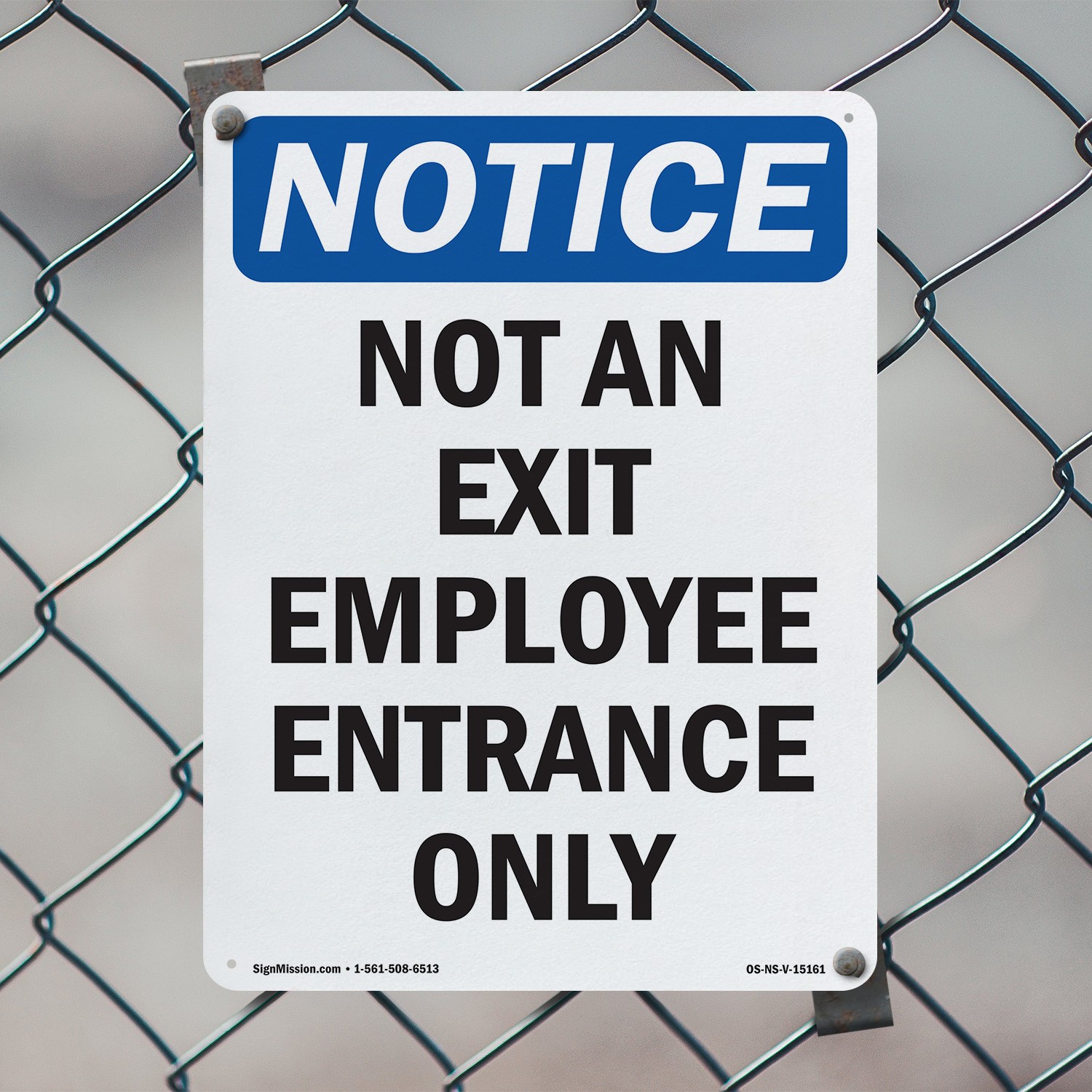 Not An Exit Employee Entrance Only OSHA Notice Sign Metal, Decal – 5 or 10 Pack