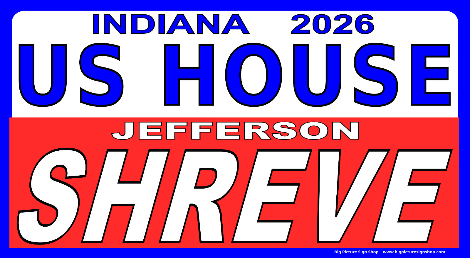 JEFFERSON SHREVE US HOUSE Indiana – Vinyl BANNER -HUGE-USA MADE-FAST SHIP-whovrd