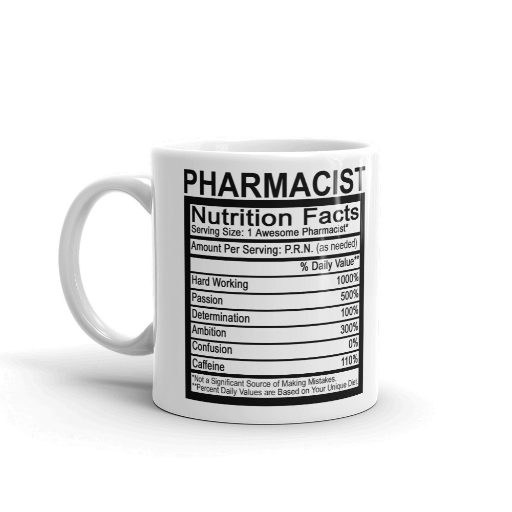 Pharmacist Nutrition Facts Men Women Coffee Tea Ceramic Mug Office Work Cup Gift