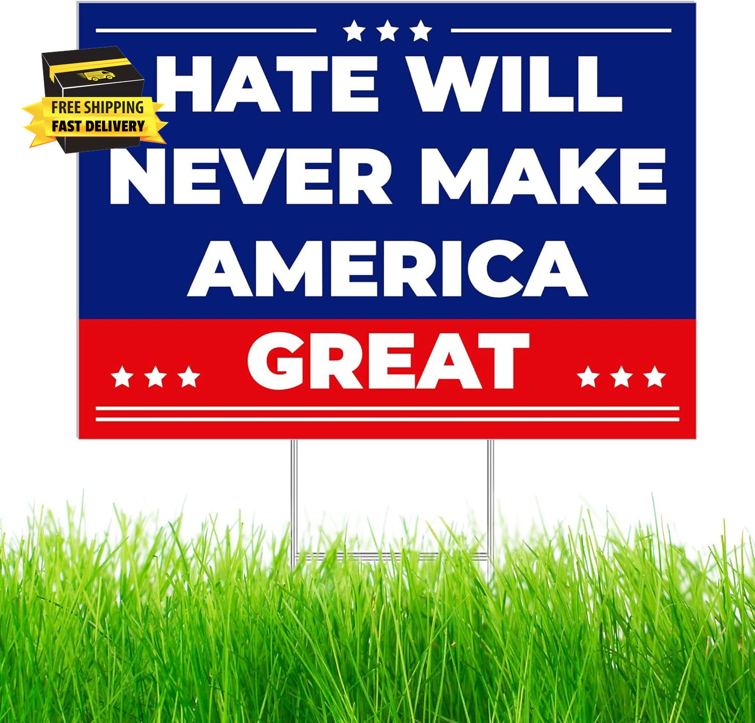 Anti Trump MAGA Yard Sign 17 X 12 Inch Hate Will Never Make America Great Sign w