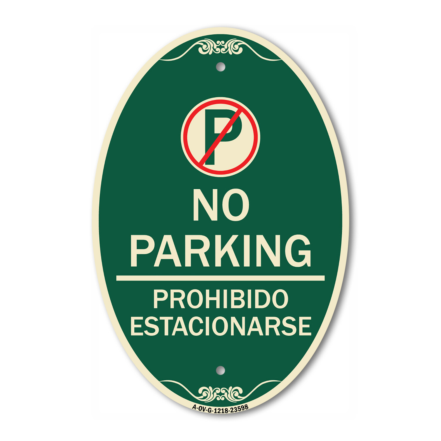No Parking Prohibido Estacionar (No Parking Symbol) 12″ x 18″ Aluminum Oval Sign