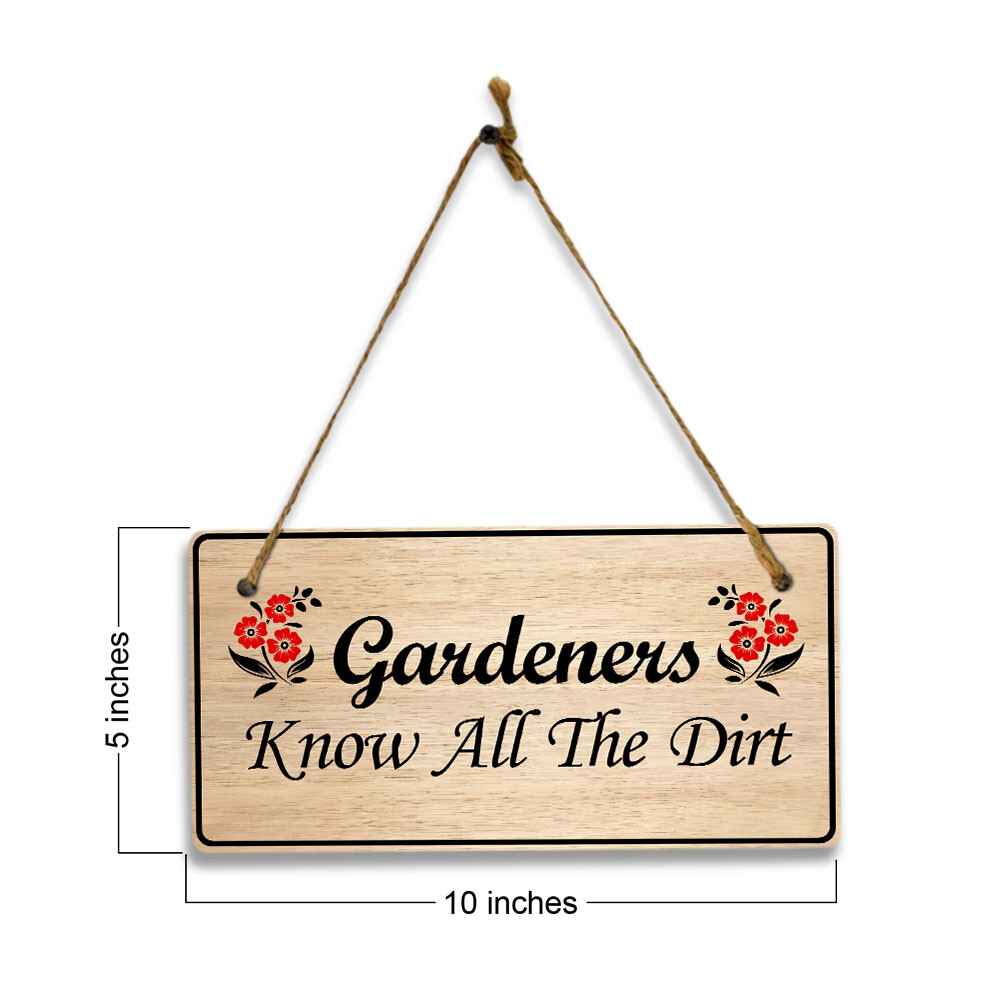 Gardeners Know All The Dirt 5×10 Hanging Plus Wall or Door Sign | Home Decor