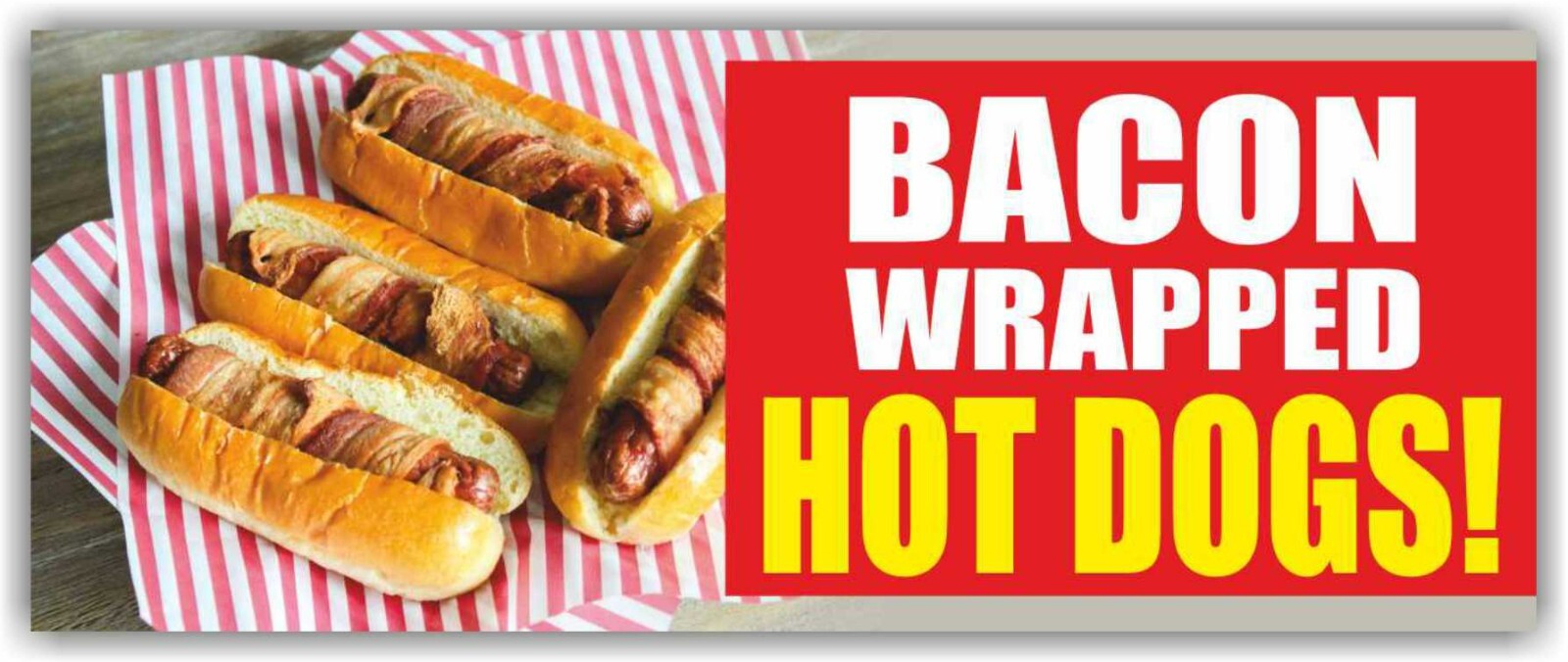 HOT DOGS BACON WRAPPED Advertising Banner Vinyl Mesh Sign Street Food Sandwich