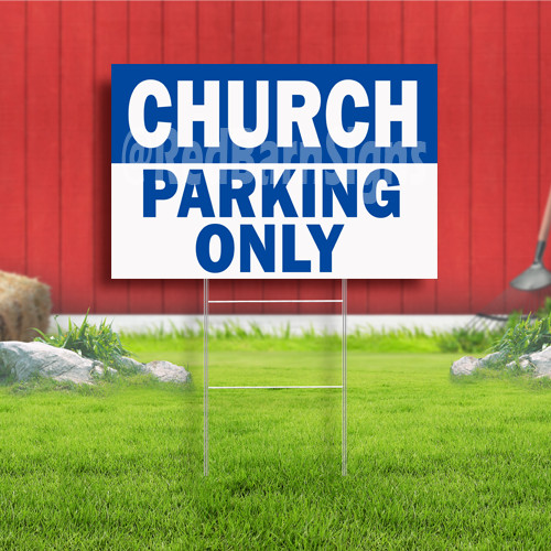 Church Parking Only Indoor Outdoor Yard Sign