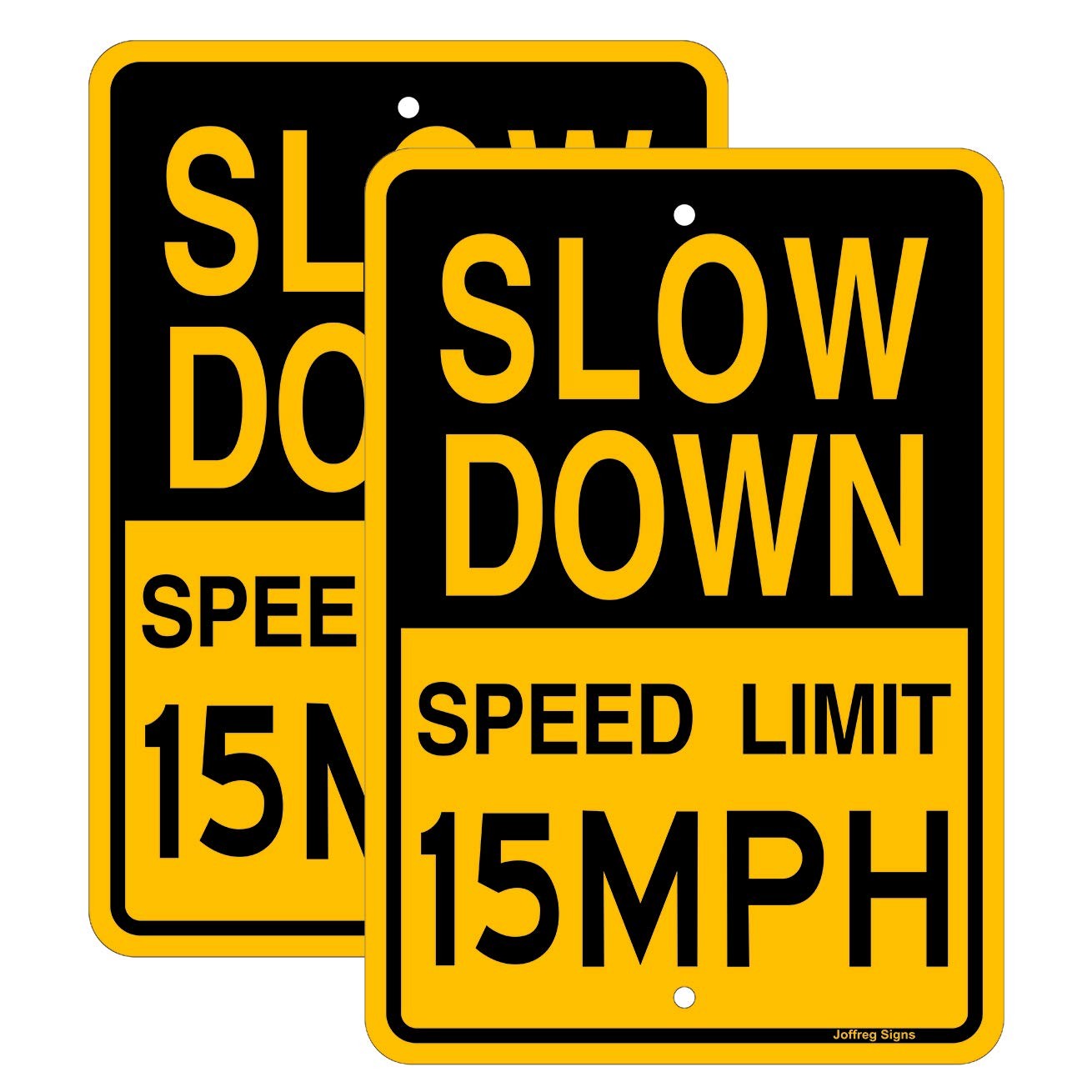 17×12 Inch Slow Down Speed Limit 15 MPH Sign Reflective Aluminum 2 PCS
