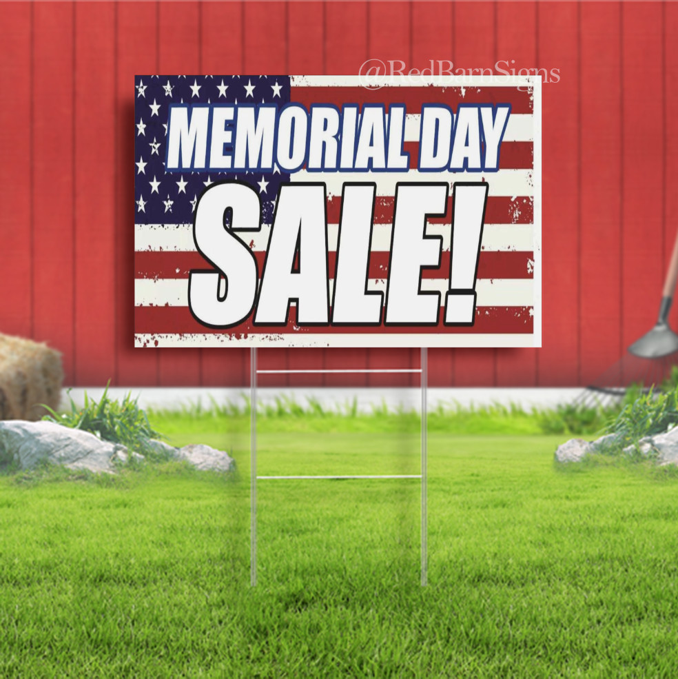 MEMORIAL DAY SALE Indoor Outdoor Yard Sign with metal stakes