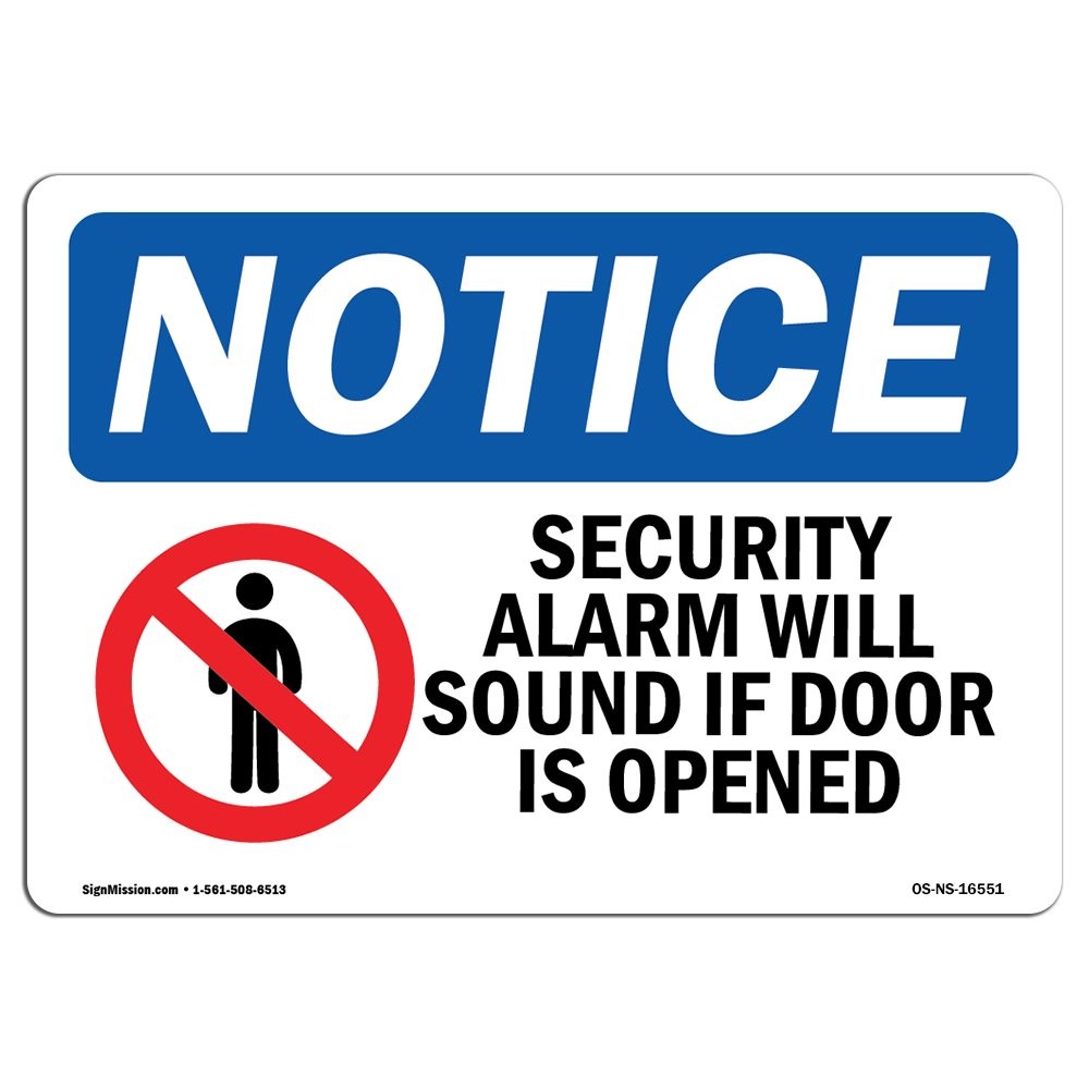 SignMission OSHA Notice Sign – Notice Security Alarm Will Sound If Door Is
