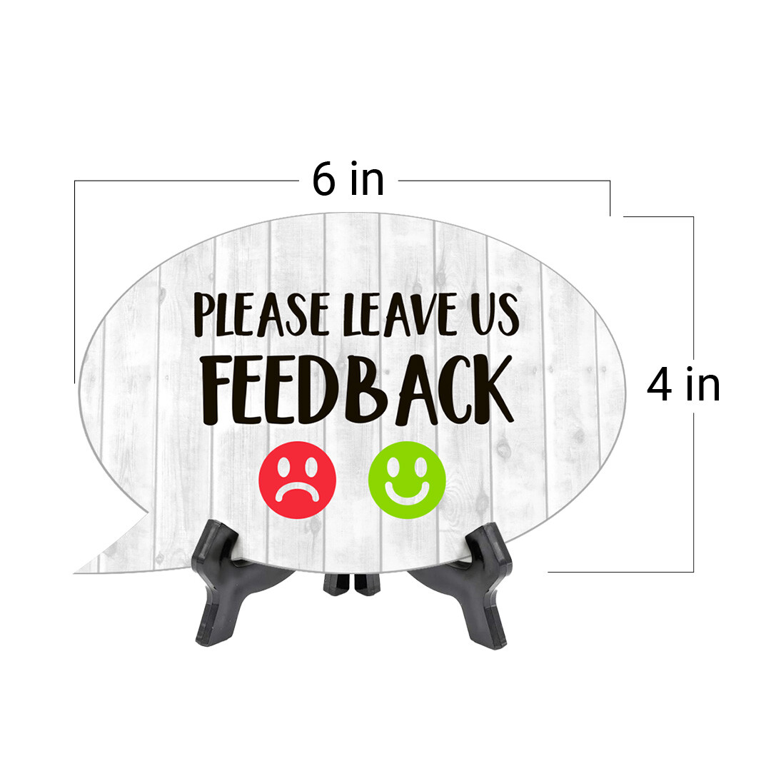Please Leave Us Feedback Oval Speech Bubble (6 x 4″) Table Sign With Acrylic
