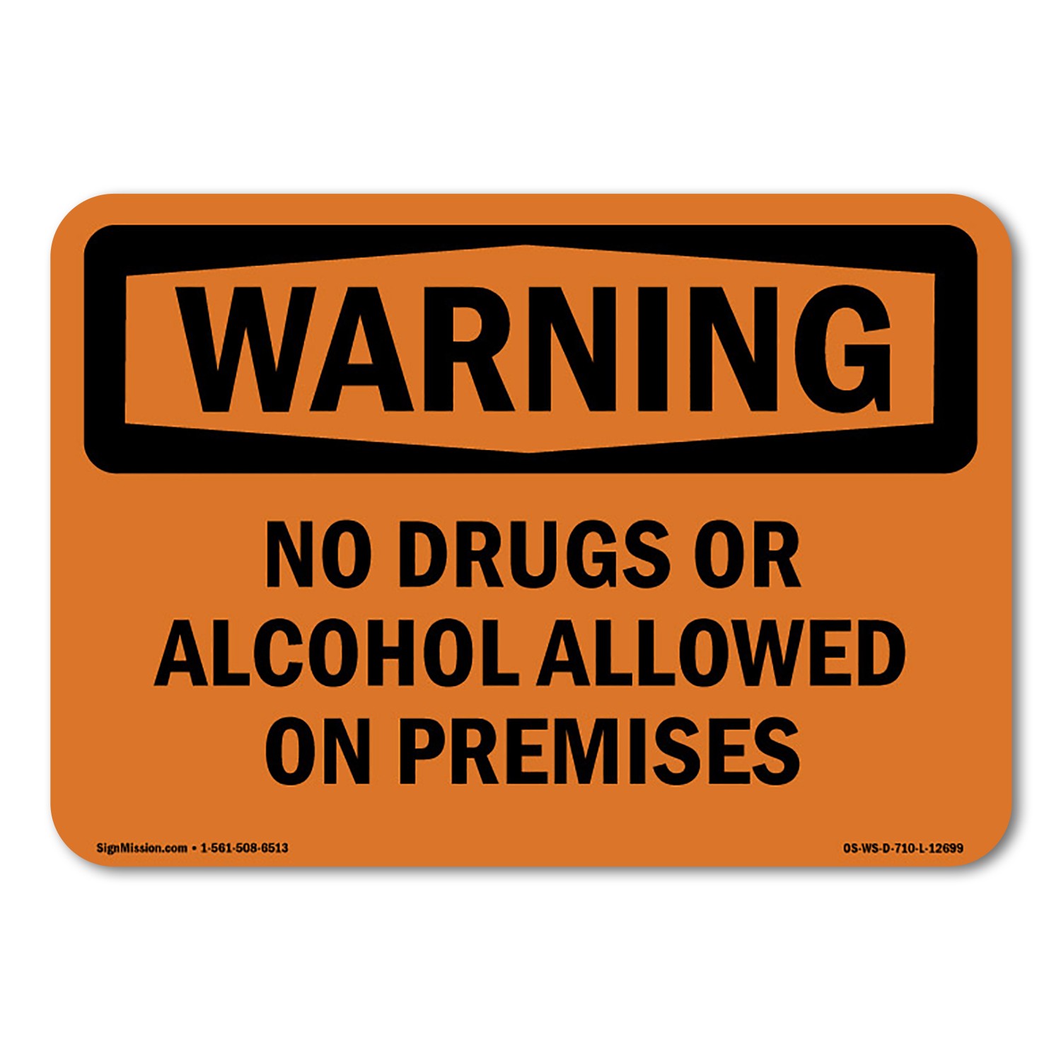 No Drugs Or Alcohol Allowed On Premises ANSI Warning Sign Metal Plastic Decal