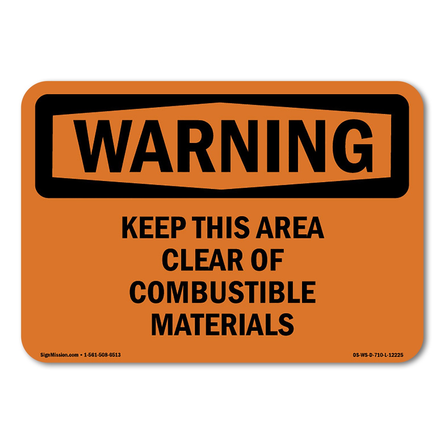 Keep This Area Clear Of Combustible Materials ANSI Warning Sign Metal Plastic