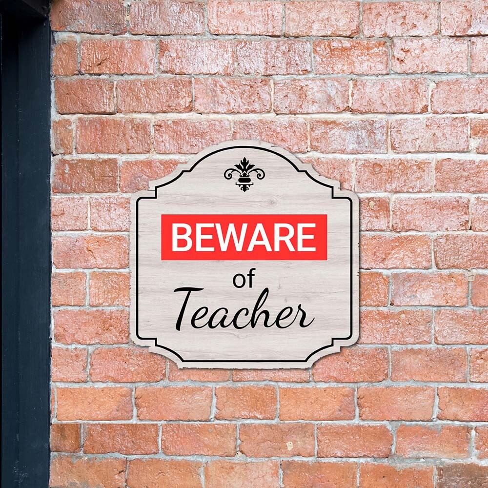 Heritage Plus Beware Of Teacher Wall or Door Sign | Funny Classroom Decor