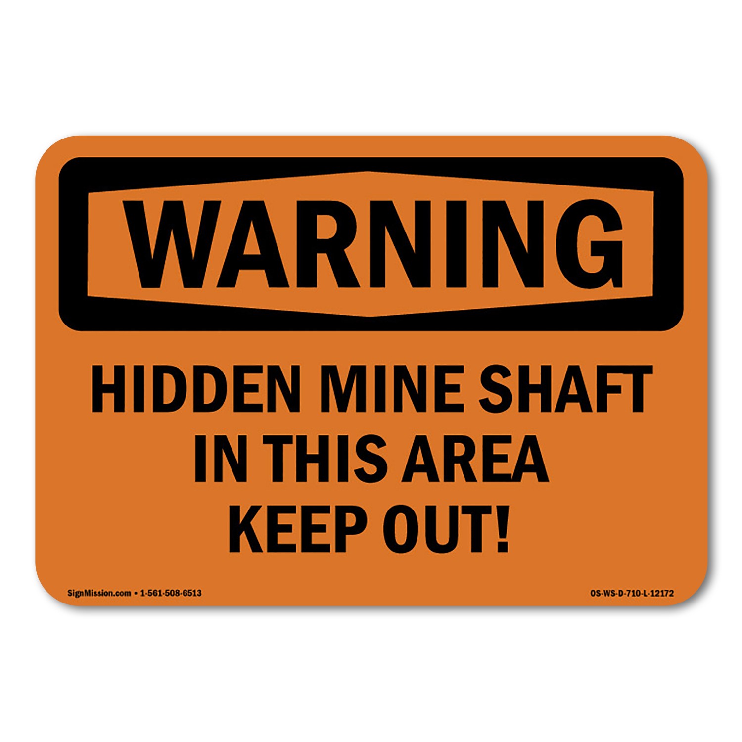 Hidden Mine Shafts In This Area Keep Out! ANSI Warning Sign Metal Plastic Decal