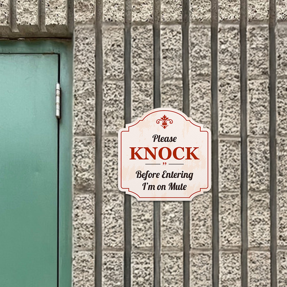 Heritage Plus Please Knock Before Entering, I’m on Mute Wall or Door Sign