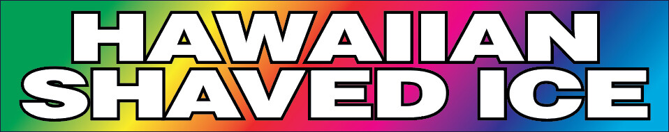 2×10 ft HAWAIIAN SHAVED ICE Vinyl Banner Sign Rainbow Color b-stk