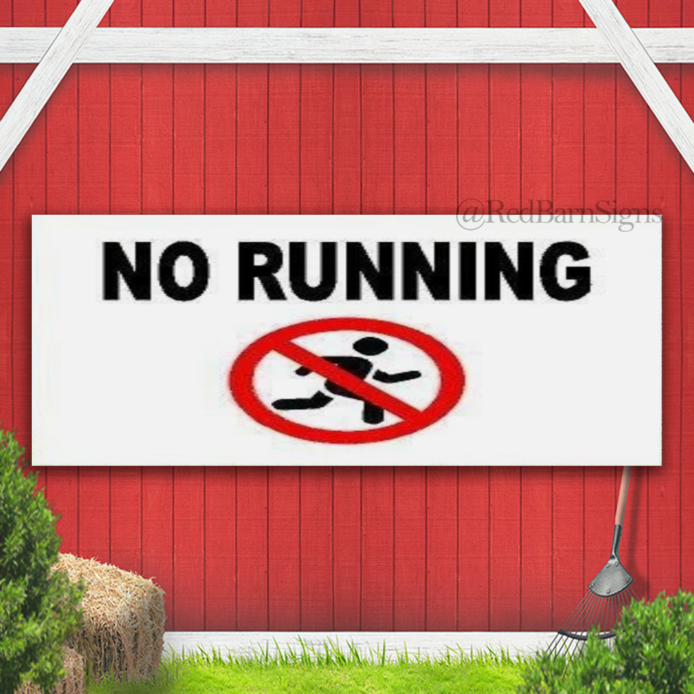 NO RUNNING Indoor Outdoor Banner Sign with grommets