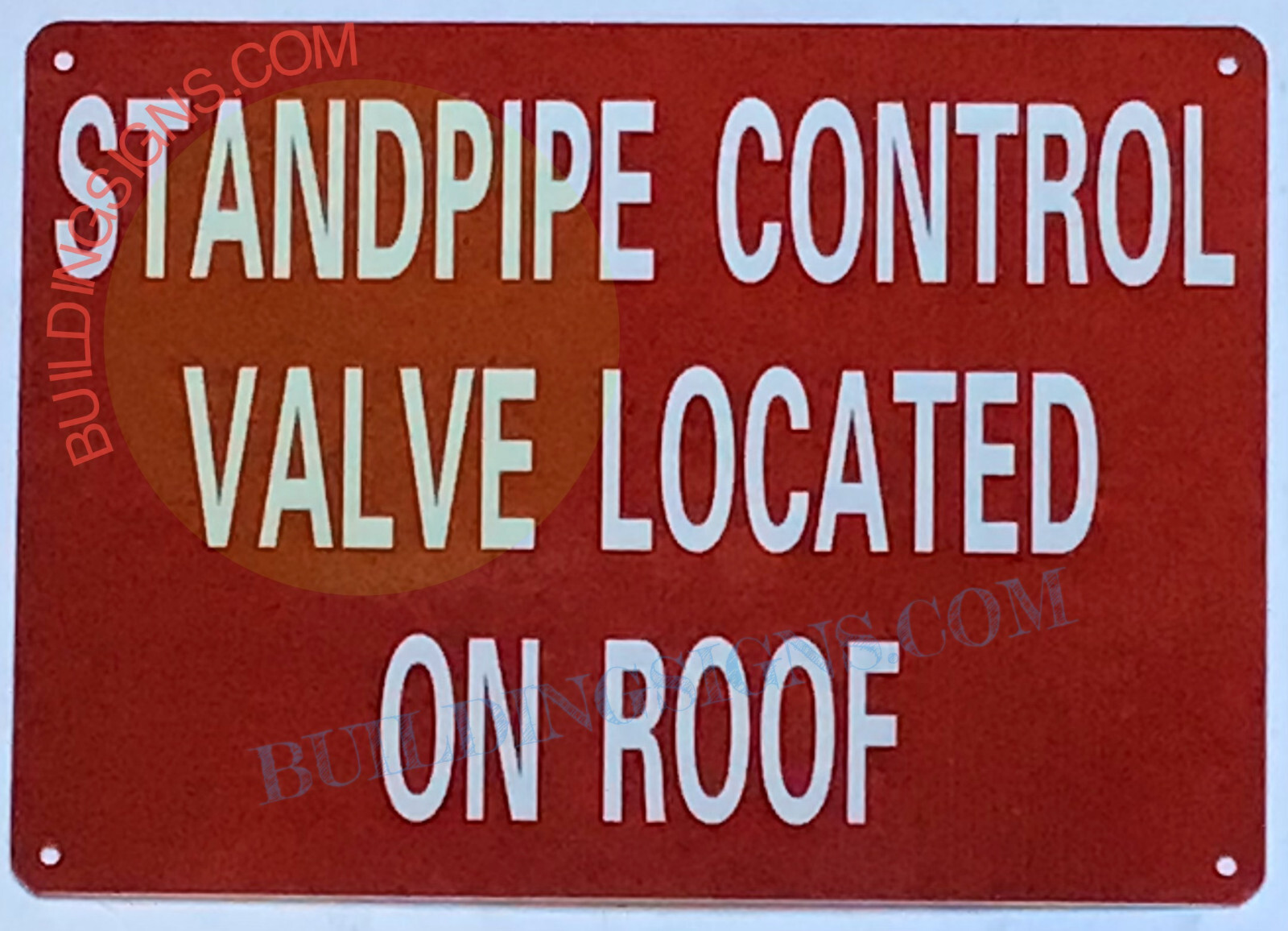 STANDPIPE CONTROL VALVE LOCATED ON ROOF SIGN (7×10, Red, Aluminum) -REF24-1027