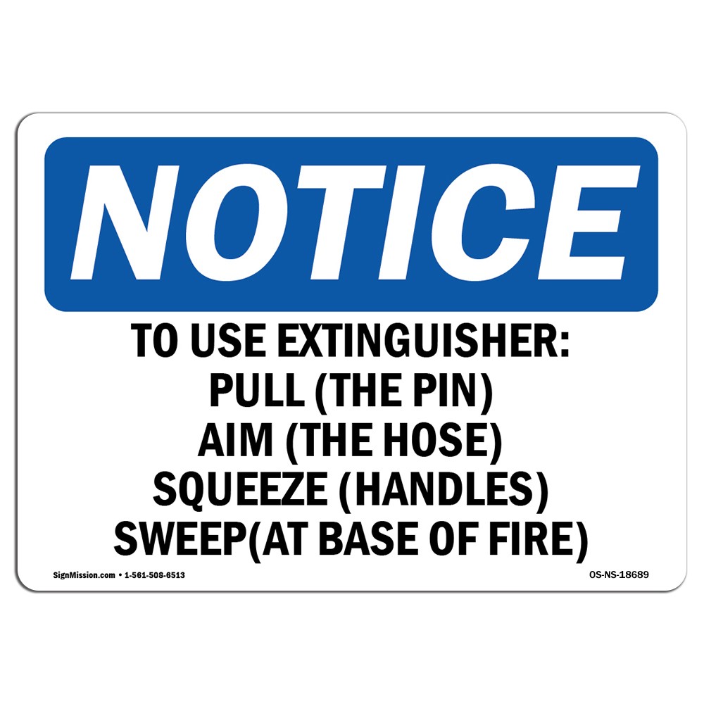 To Use Extinguisher Pull (The Pin) Aim OSHA Notice Sign Metal Plastic Decal