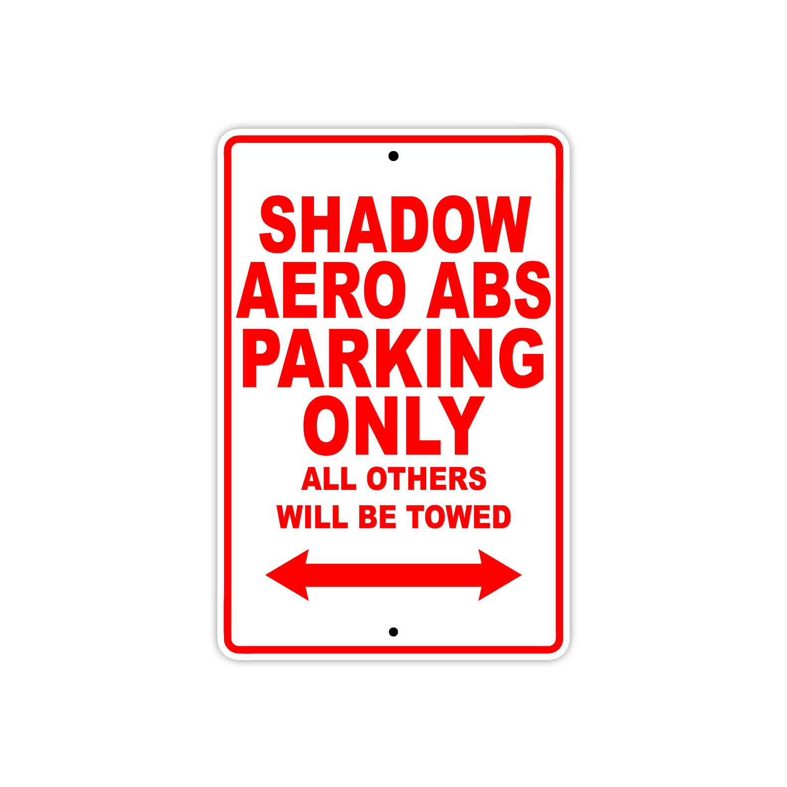 Shadow Aero ABS Parking Only Towed Motorcycle Bike Novelty Aluminum Metal Sign