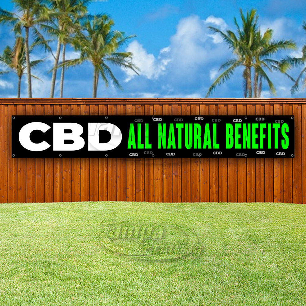 CBD ALL NATURAL BENEFITS Advertising Vinyl Banner Flag Sign LARGE HUGE XXL