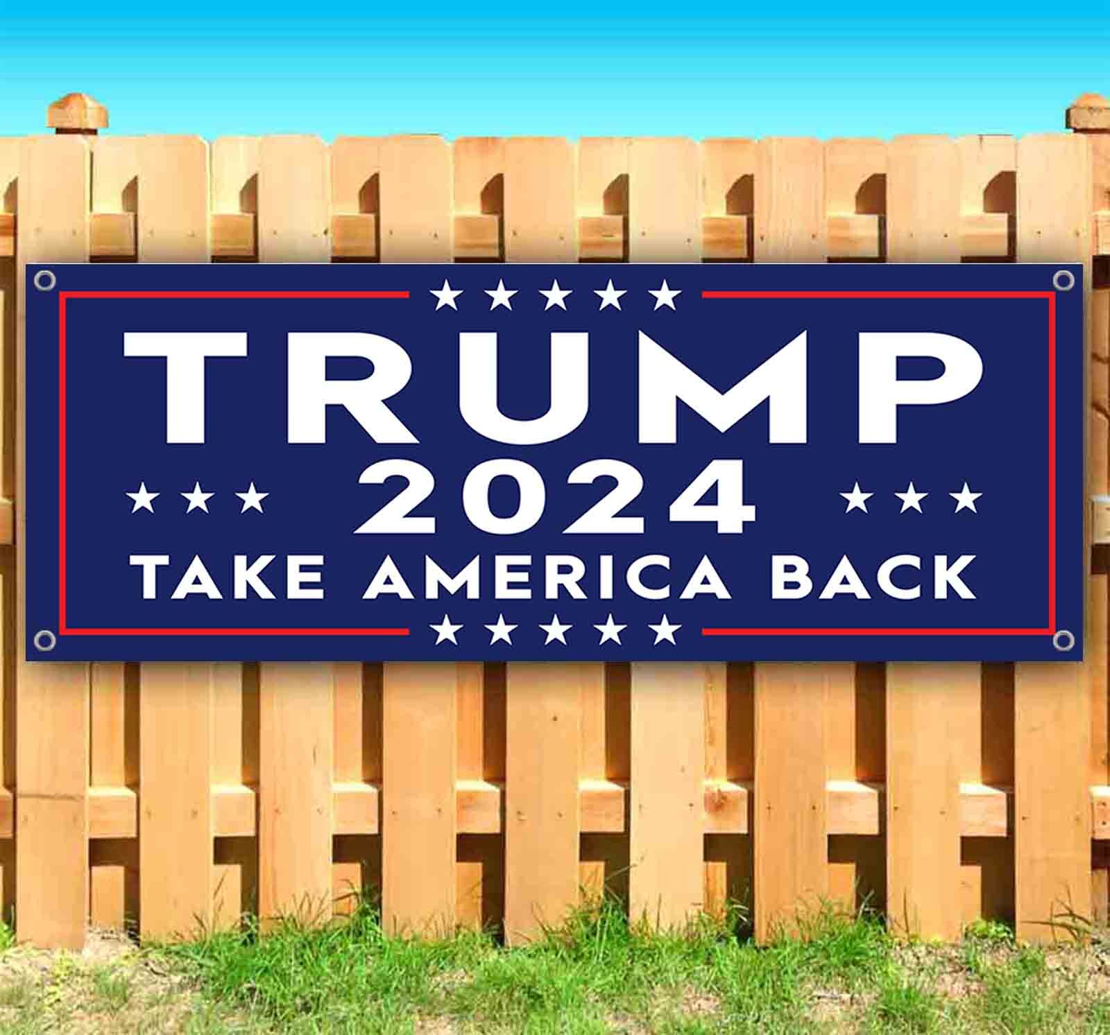 TRUMP TAKE AMERICA BACK 2024 Banner Flag Vinyl Sign Many Sizes MAGA ELECTION USA