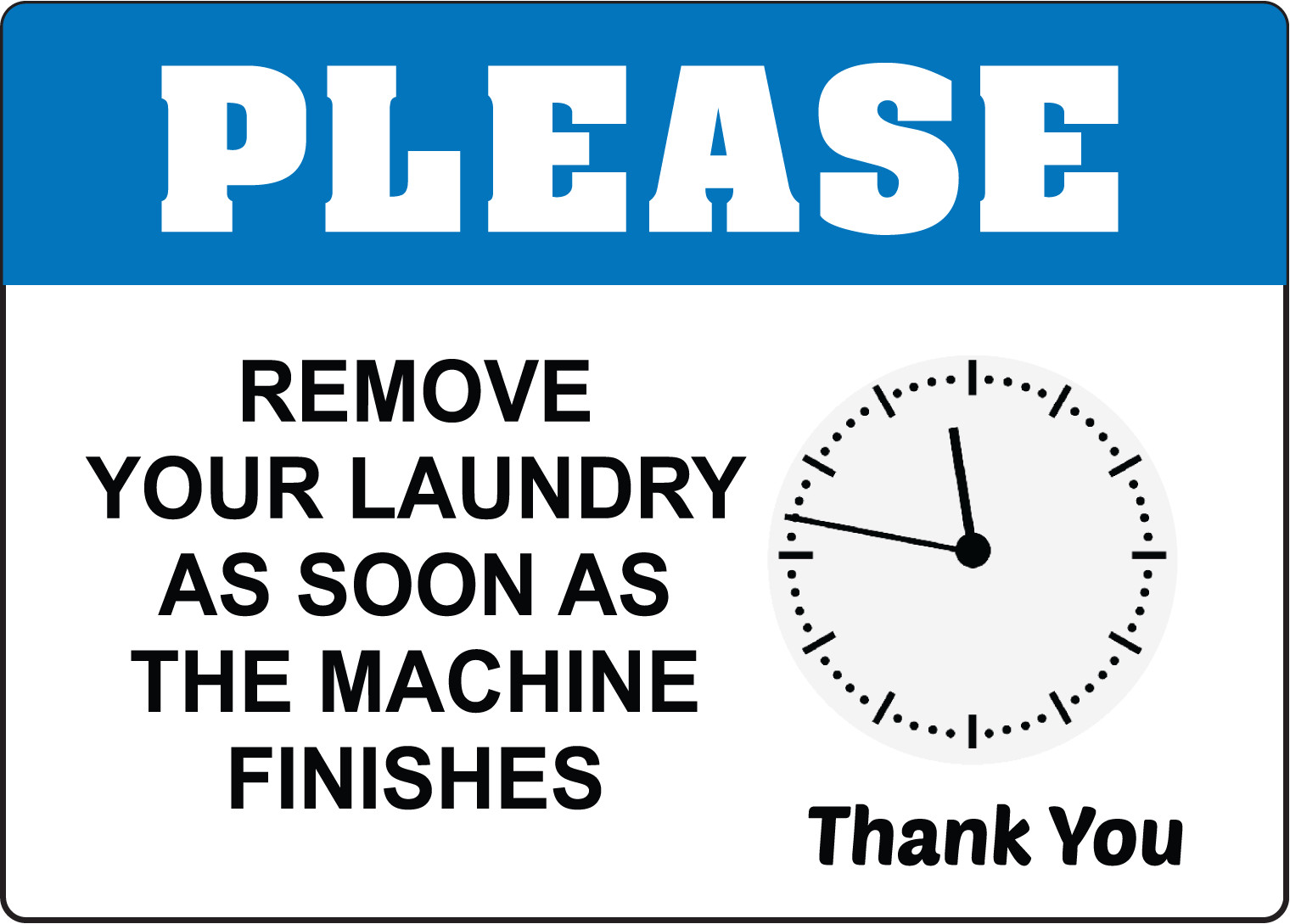 REMOVE YOUR LAUNDRY AS SOON AS THE MACHINE FINISHES | Adhesive Vinyl Sign Decal
