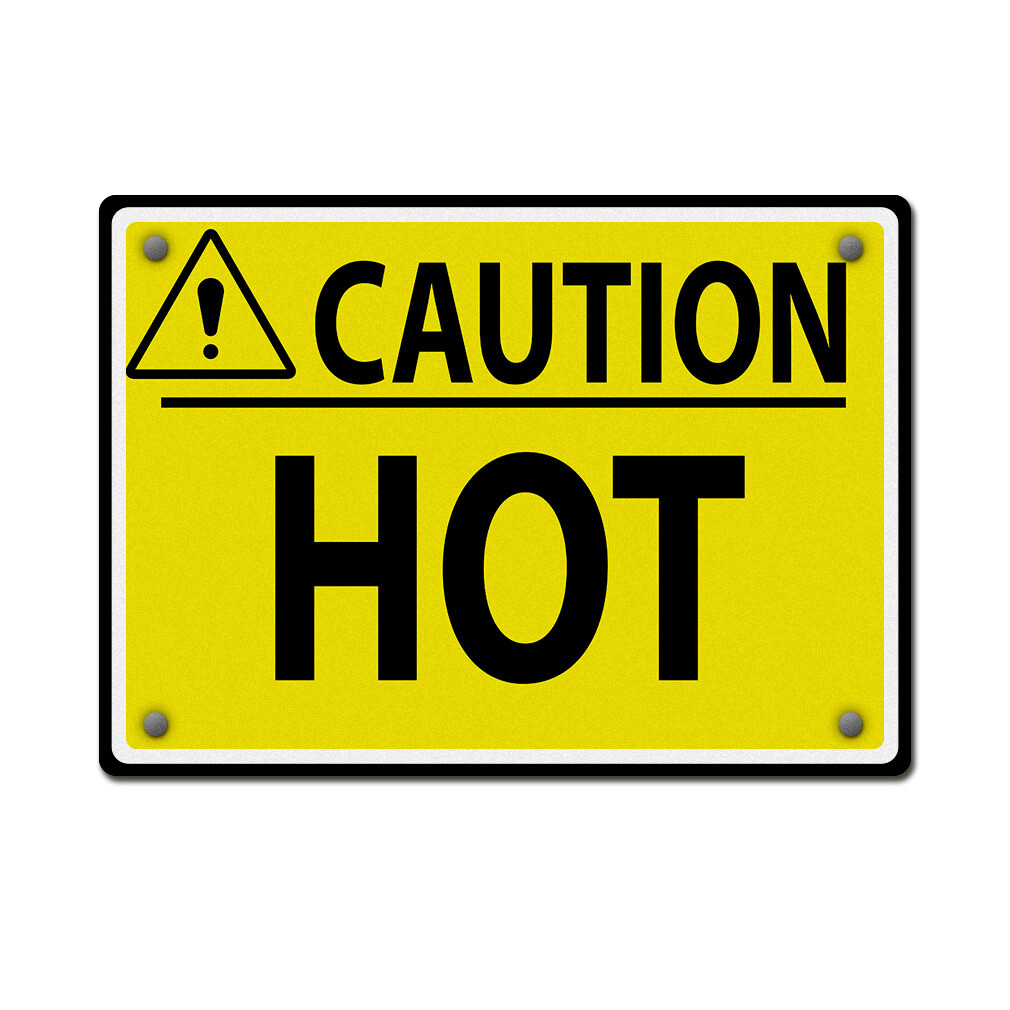Horizontal Metal Sign Caution Hot Weatherproof Street Signage