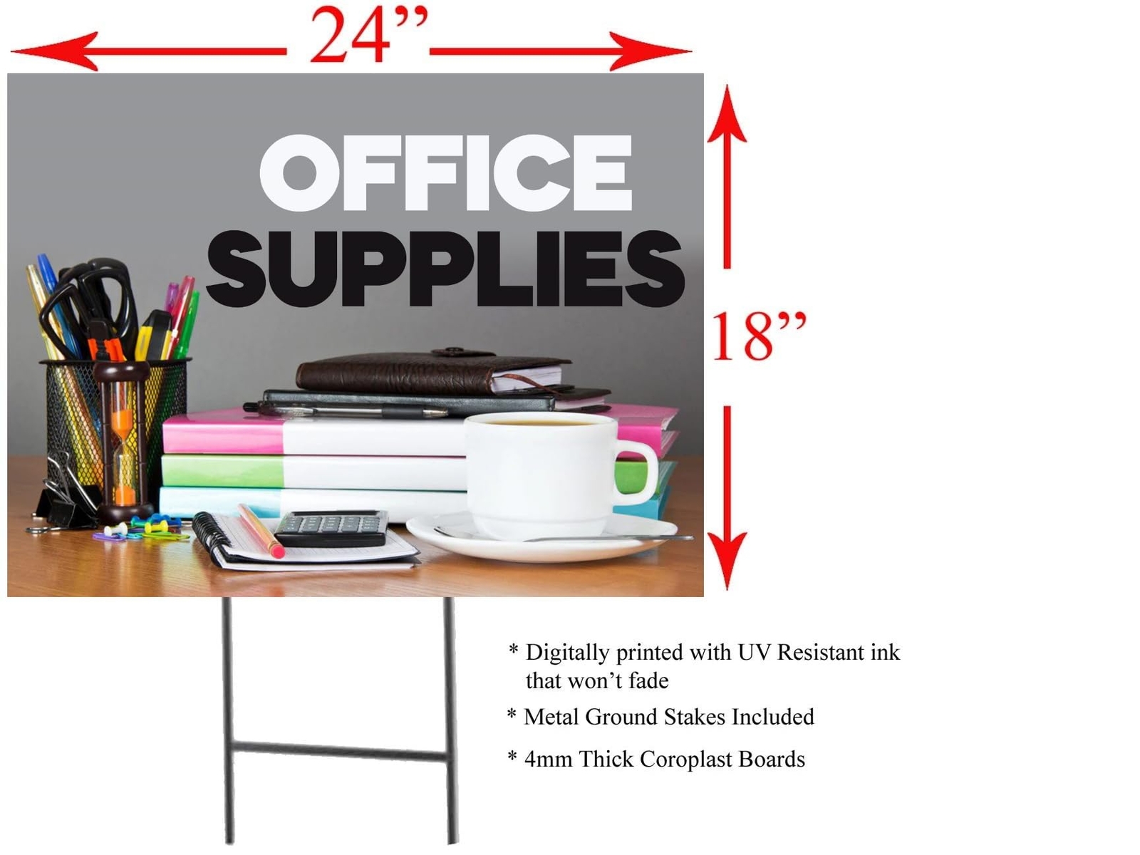 Office Supplies | Sidewalk Yard Sign with Metal Stakes | 24″W x 18″H