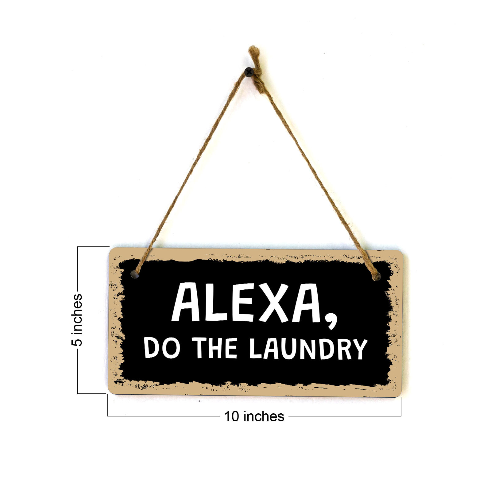 Alexa, Do The Laundry 5×10 Hanging Plus Wall or Door Sign | Funny Home Decor