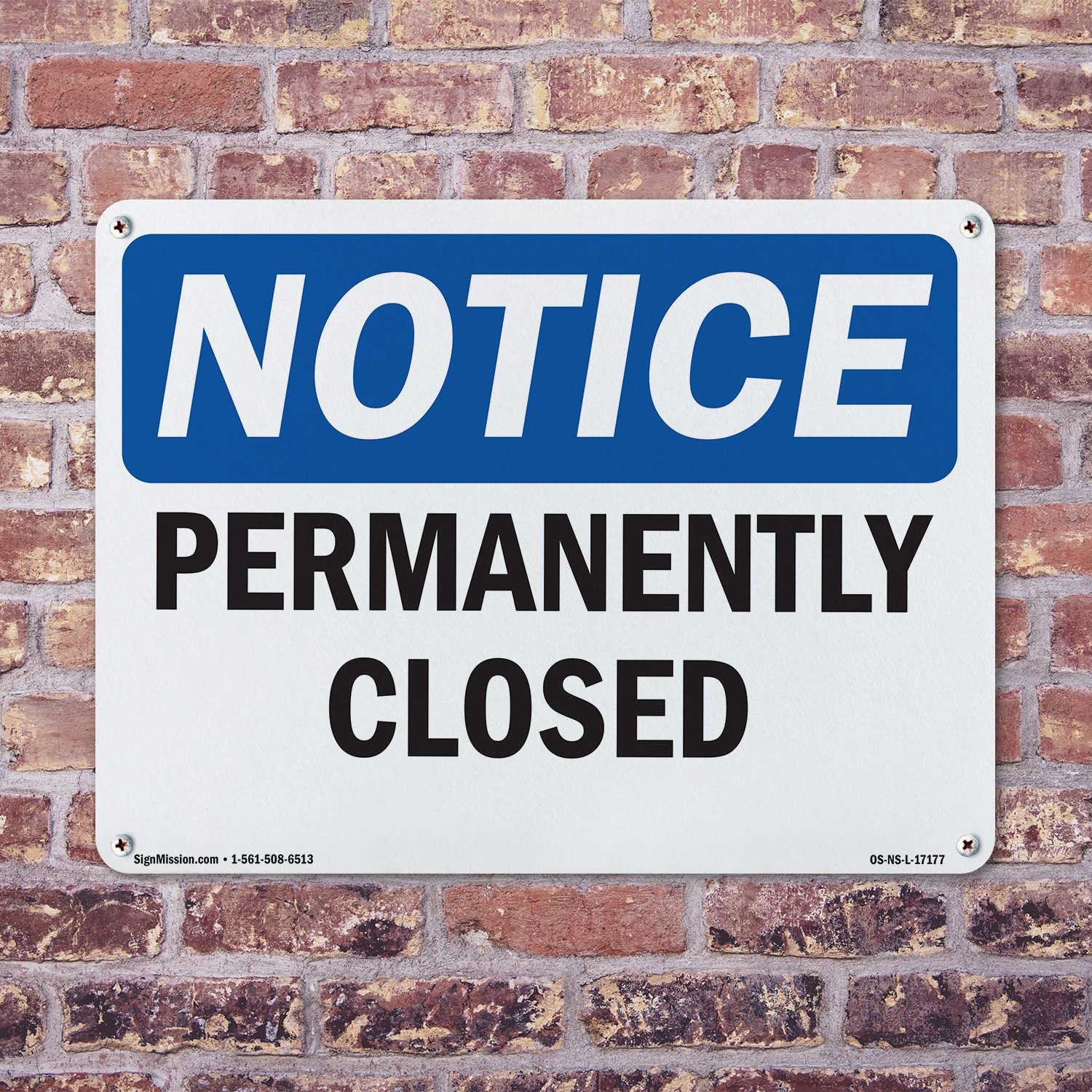 Permanently Closed OSHA Notice Sign Metal, Plastic, Or Decal – 5 or 10 Pack