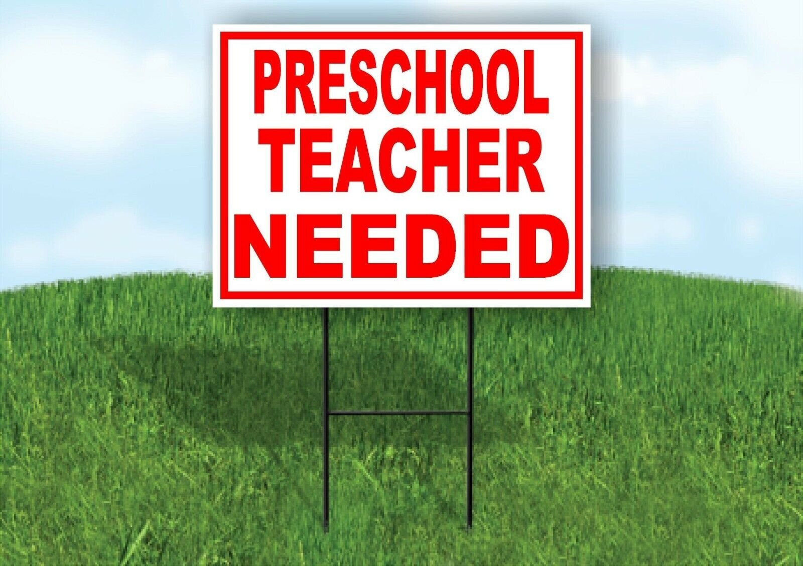 PRESCHOOL TEACHER NEEDED RED WHITE Yard Sign Road with Stand LAWN SIGN