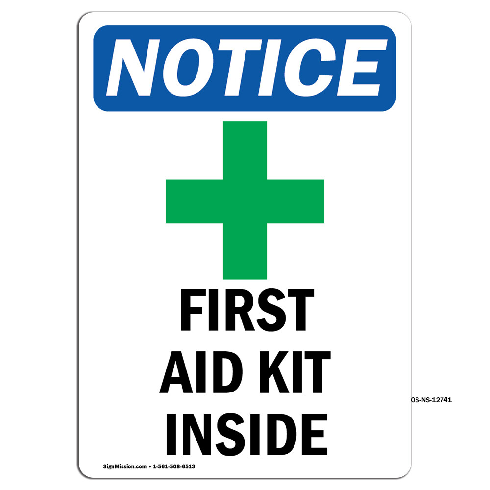 First Aid Kit Inside With Symbol OSHA Notice Sign Metal Plastic Decal
