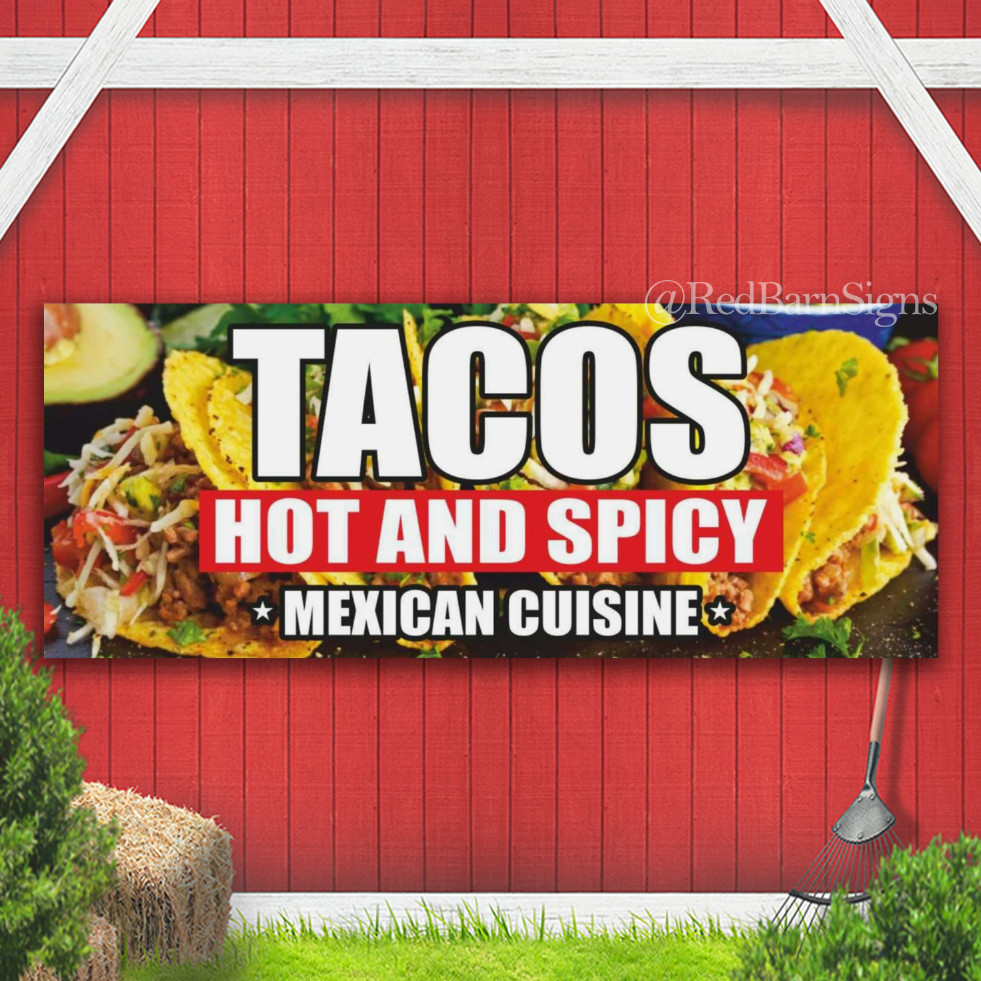 TACOS HOT SPICY Mexican food taco quesadillas Indoor Outdoor Banner Sign