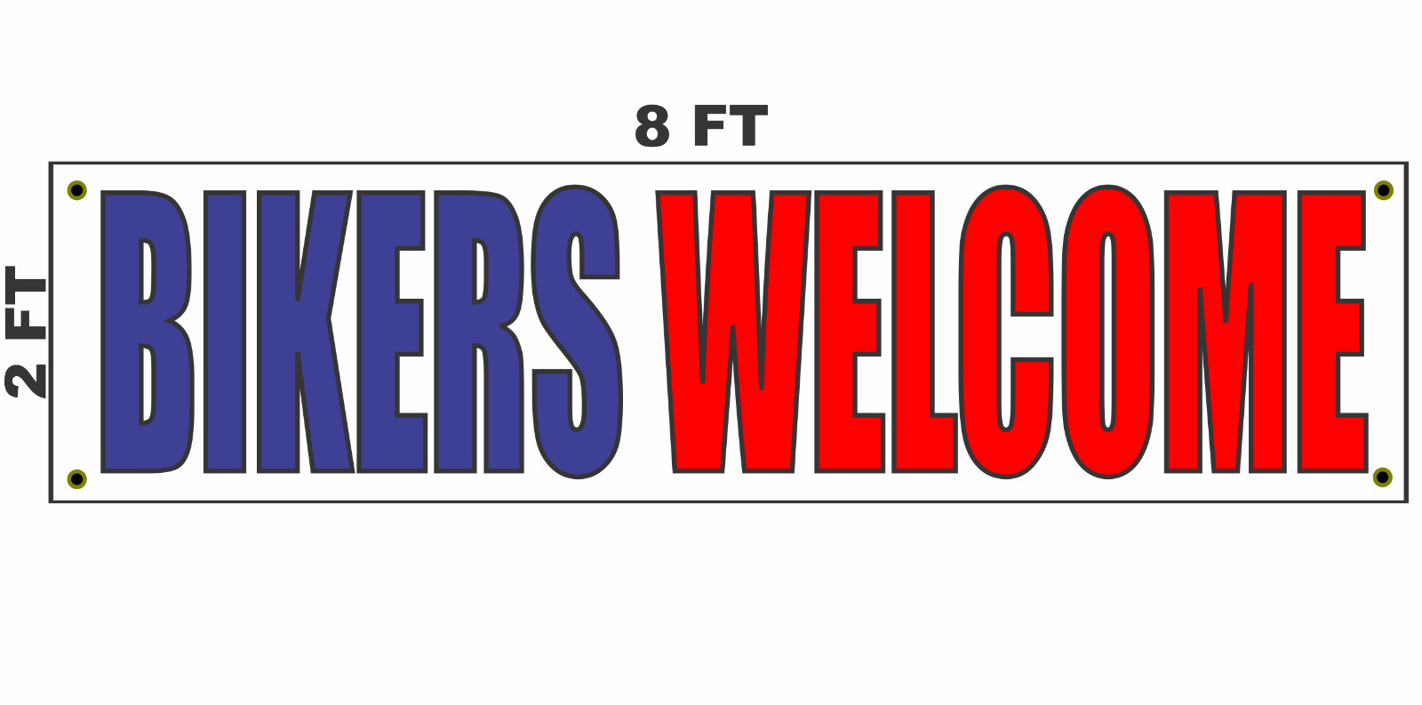 BIKERS WELCOME Banner Sign 2×8 hotel motel