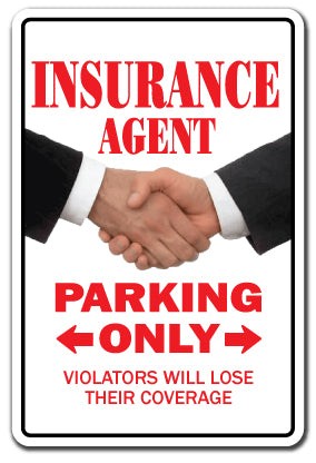 INSURANCE AGENT Sign Or Decal parking sales gag gift life auto home man guy