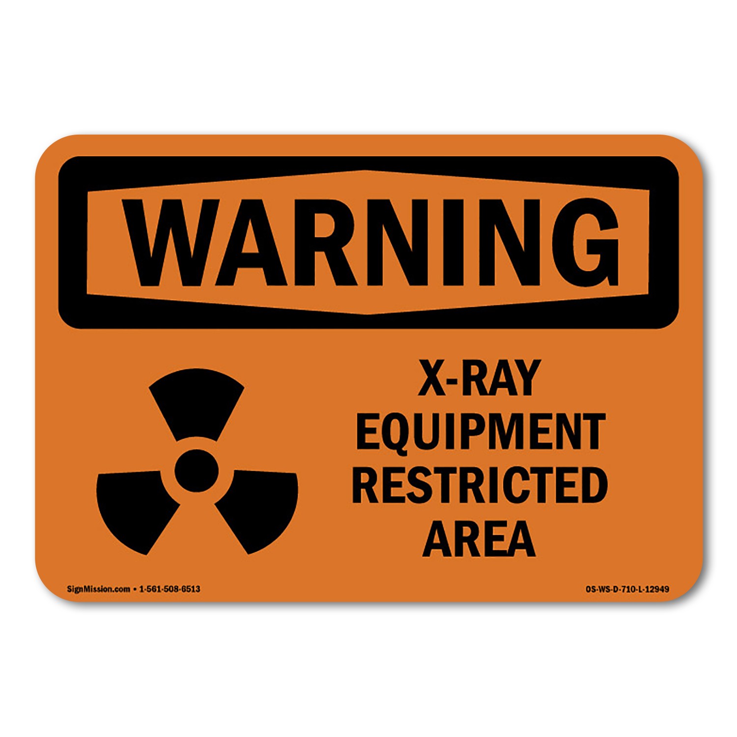 X-Ray Equipment Restricted Area ANSI Warning Sign Metal Plastic Decal